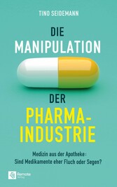 Die Manipulation der Pharmaindustrie