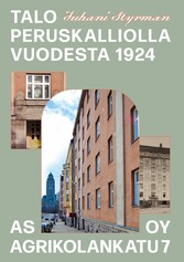 Talo peruskalliolla vuodesta 1924