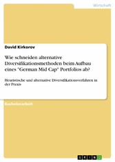 Wie schneiden alternative Diversifikationsmethoden beim Aufbau eines 'German Mid Cap' Portfolios ab?