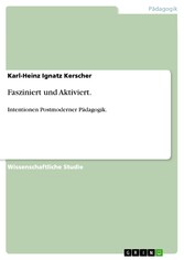 Fasziniert und Aktiviert.