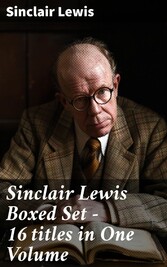 Sinclair Lewis Boxed Set - 16 titles in One Volume