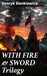 WITH FIRE & SWORD Trilogy