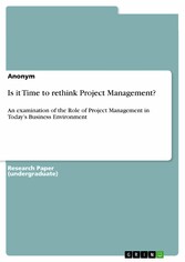 Is it Time to rethink Project Management?