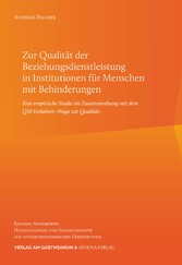 Zur Qualität der Beziehungsdienstleistung in Institutionen für Menschen mit Behinderungen