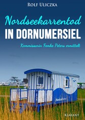 Nordseekarrentod in Dornumersiel. Ostfrieslandkrimi