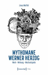 Mythomane Werner Herzog