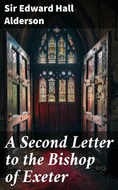 A Second Letter to the Bishop of Exeter