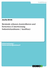 Bestände erfassen, kontrollieren und bewerten (Unterweisung Industriekaufmann / -kauffrau)