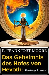 Das Geheimnis des Hofes von Hevoth: Fantasy Roman