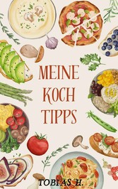 Meine Kochtipps