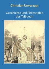 Geschichte und Philosophie des Taijiquan