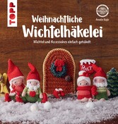 Weihnachtliche Wichtelhäkelei