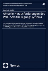 Aktuelle Herausforderungen des WTO-Streitbeilegungssystems