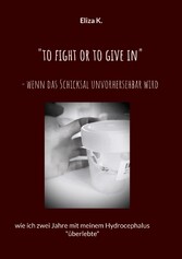 &quot;To fight or to give in&quot;- wenn das Schicksal unvorhersehbar wird