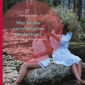 Was ist das naturreligiöse Heidentum?