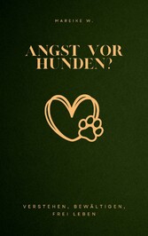 Angst vor Hunden?