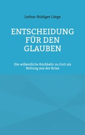 Entscheidung für den Glauben