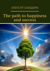 The path to happiness and success