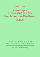 A Taoist Enigma, the Exorcist 'Spell Lord Wood'. From the T´ang to the Ming-Dynasty ????