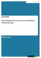 Der Eichmann-Prozess und seine öffentliche Wahrnehmung