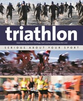 Triathlon: Serious About Your Sport