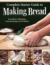 Complete Starter Guide to Making Bread