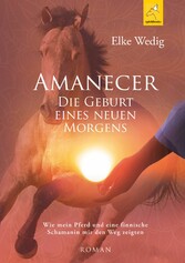 Amanecer · Die Geburt eines neuen Morgens