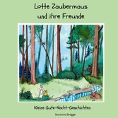 Lotte Zaubermaus und ihre Freunde