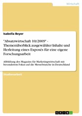 'Absatzwirtschaft 10/2009' - Themenüberblick ausgewählter Inhalte und Herleitung eines Exposés für eine eigene Forschungsarbeit