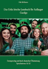 Das Erste Irische Lesebuch für Anfänger Gaeilge