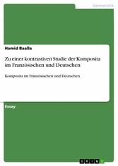 Zu einer kontrastiven Studie der Komposita im Französischen und Deutschen