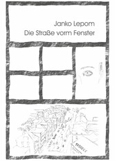 Die Straße vorm Fenster