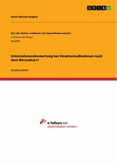 Unternehmensbewertung bei Strukturmaßnahmen nach dem Börsenkurs?