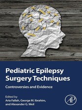 Pediatric Epilepsy Surgery Techniques