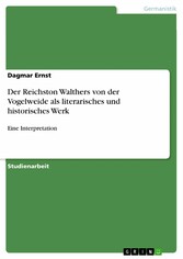 Der Reichston Walthers von der Vogelweide als literarisches und historisches Werk