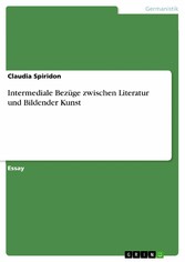 Intermediale Bezüge zwischen Literatur und Bildender Kunst