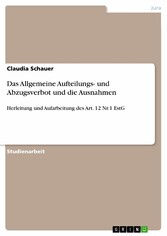 Das Allgemeine Aufteilungs- und Abzugsverbot und die Ausnahmen