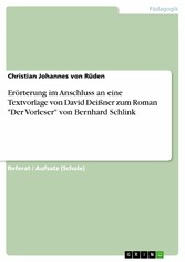 Erörterung im Anschluss an eine Textvorlage von David Deißner zum Roman 'Der Vorleser' von Bernhard Schlink