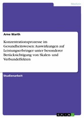 Konzentrationsprozesse im Gesundheitswesen: Auswirkungen auf Leistungserbringer unter besonderer Berücksichtigung von Skalen- und Verbundeffekten