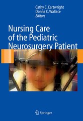 Nursing Care of the Pediatric Neurosurgery Patient