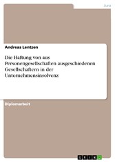 Die Haftung von aus Personengesellschaften ausgeschiedenen Gesellschaftern in der Unternehmensinsolvenz