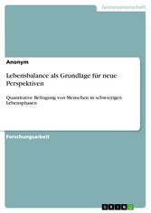 Lebensbalance als Grundlage für neue Perspektiven