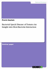 Bacterial Speck Disease of Tomato: An Insight into Host-Bacteria Interaction