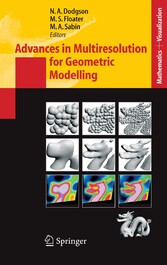 Advances in Multiresolution for Geometric Modelling