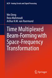 Time Multiplexed Beam-Forming with Space-Frequency Transformation