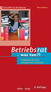 Betriebsrat - was tun?!