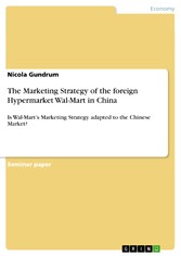 The Marketing Strategy of the foreign Hypermarket Wal-Mart in China