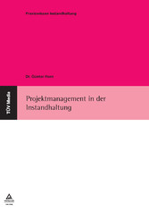 Projektmanagement in der Instandhaltung