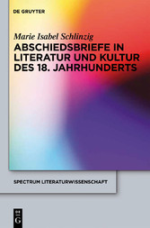 Abschiedsbriefe in Literatur und Kultur des 18. Jahrhunderts