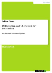 Dolmetschen und Übersetzen für Botschaften